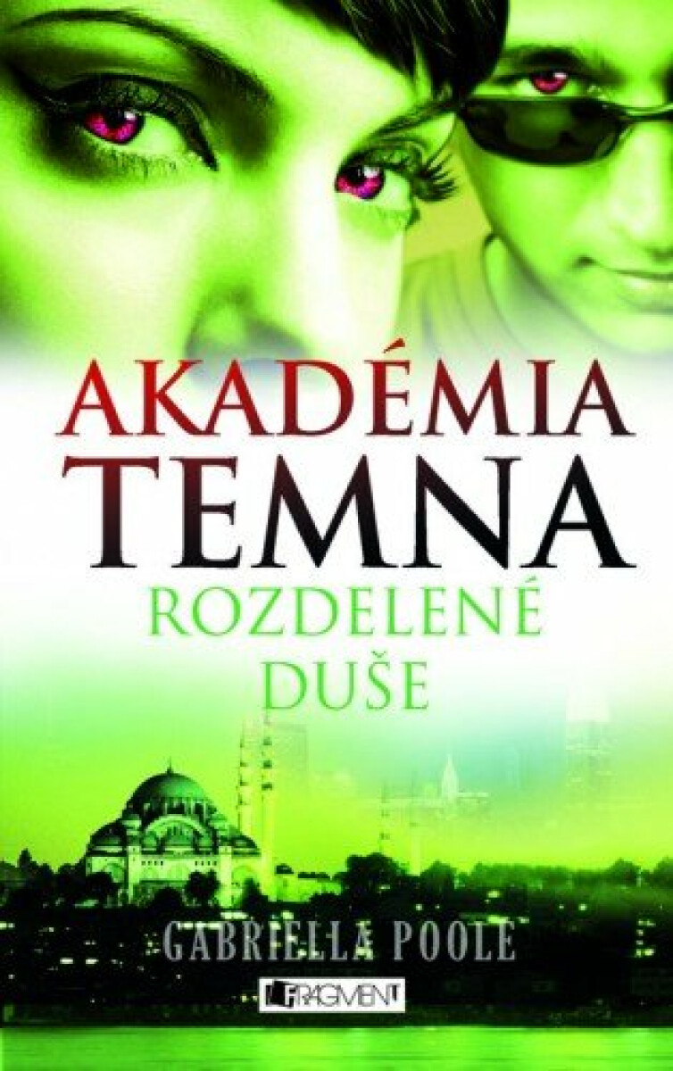 Akadémia temna 3 – Rozdelené duše - Gabriella Poole, Zora Sadloňová