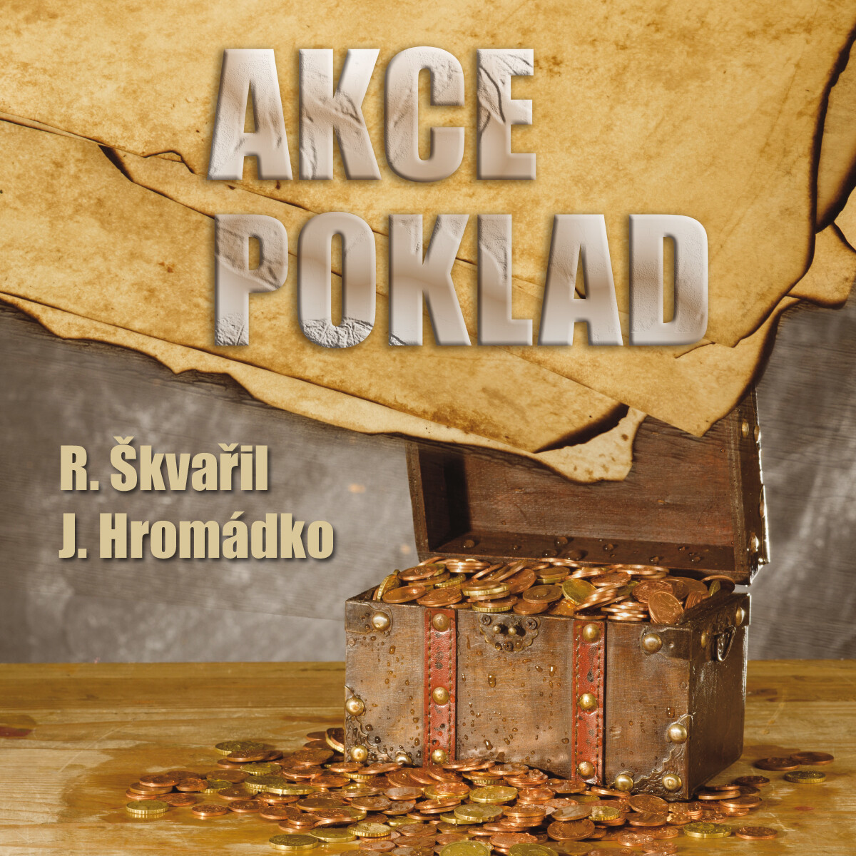 Akce poklad - Richard Škvařil, Jiří Hromádko