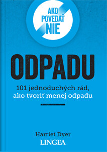 Kniha Ako povedať nie odpadu