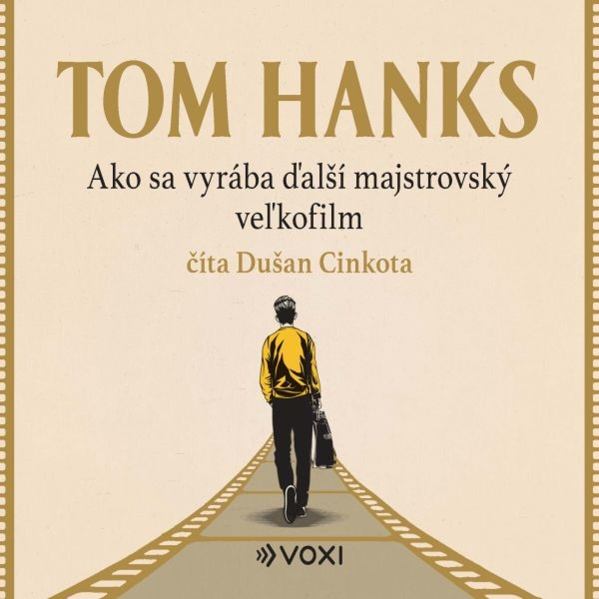 Levně Ako sa vyrába ďalší majstrovský veľkofilm - Tom Hanks - audiokniha