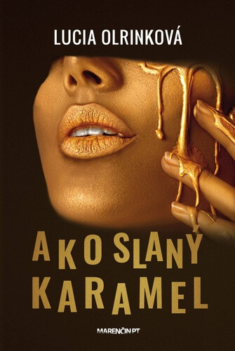 Kniha Ako slaný karamel