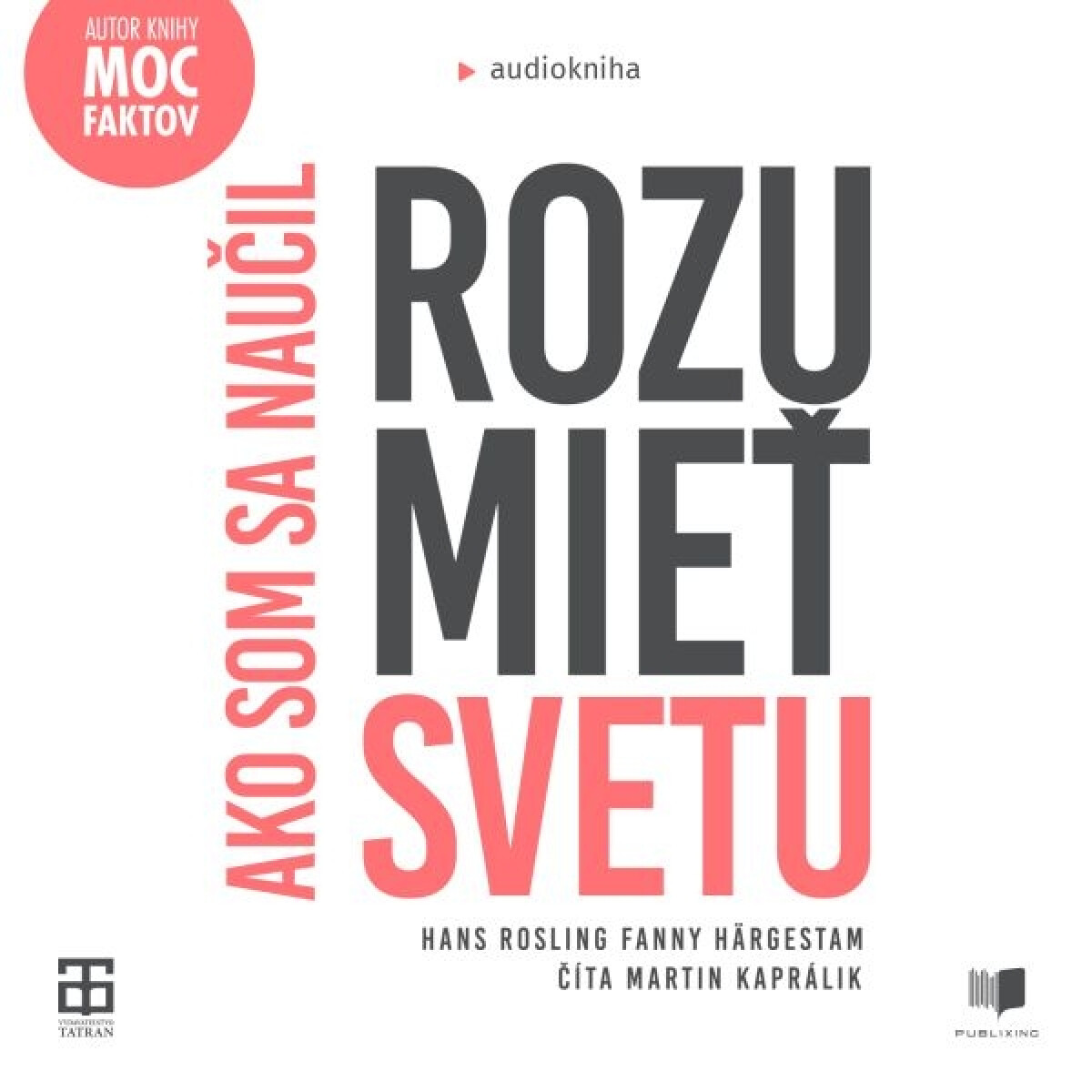 Ako som sa naučil rozumieť svetu - Hans Rosling