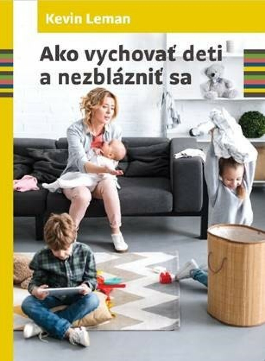 Kniha Ako vychovať deti a nezblázniť sa