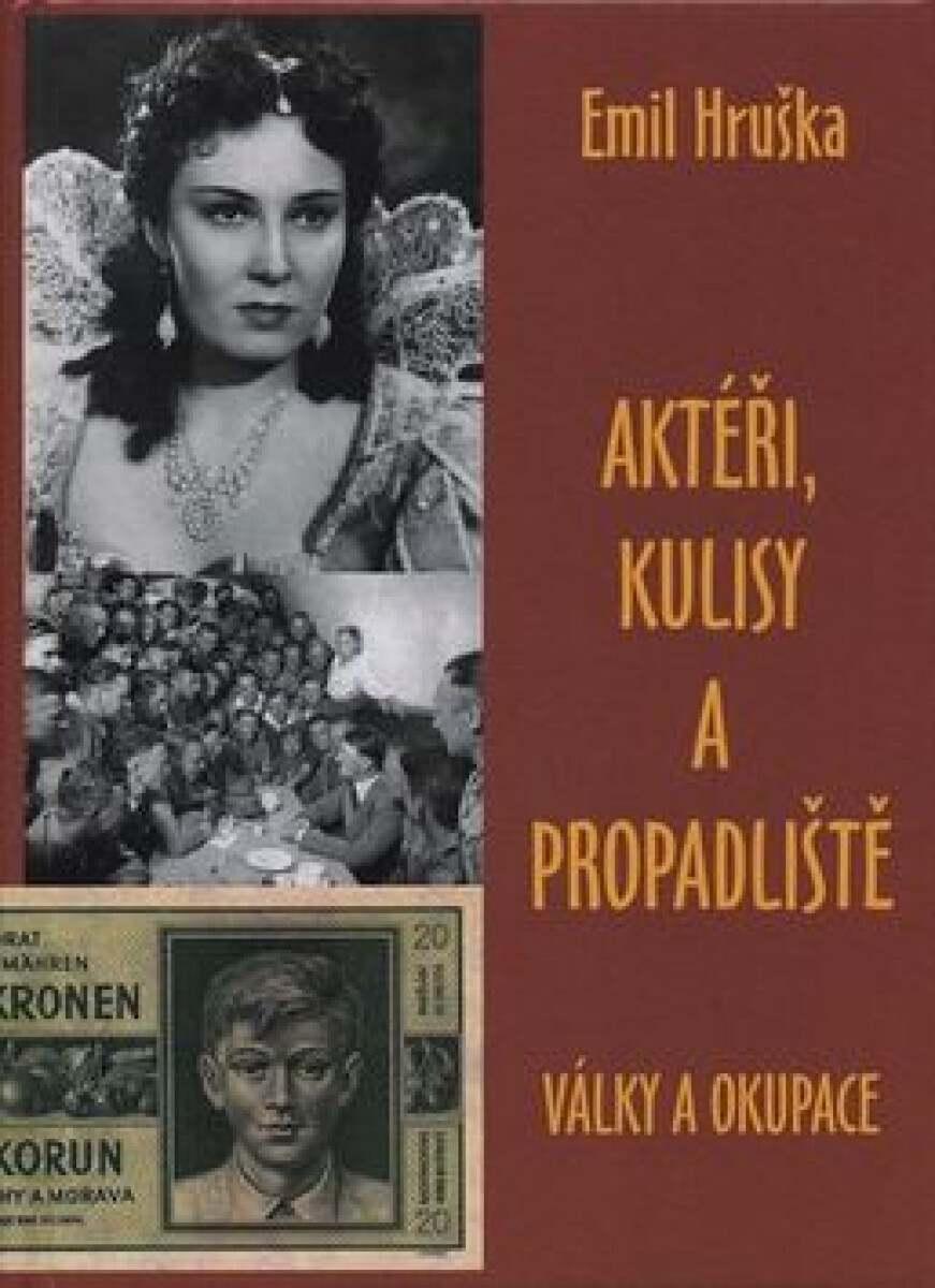 Kniha Aktéři, kulisy a propadliště