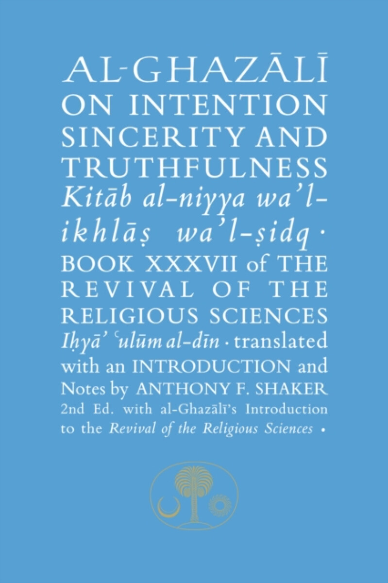 Kniha Al-Ghazali on Intention, Sincerity and Truthfulness