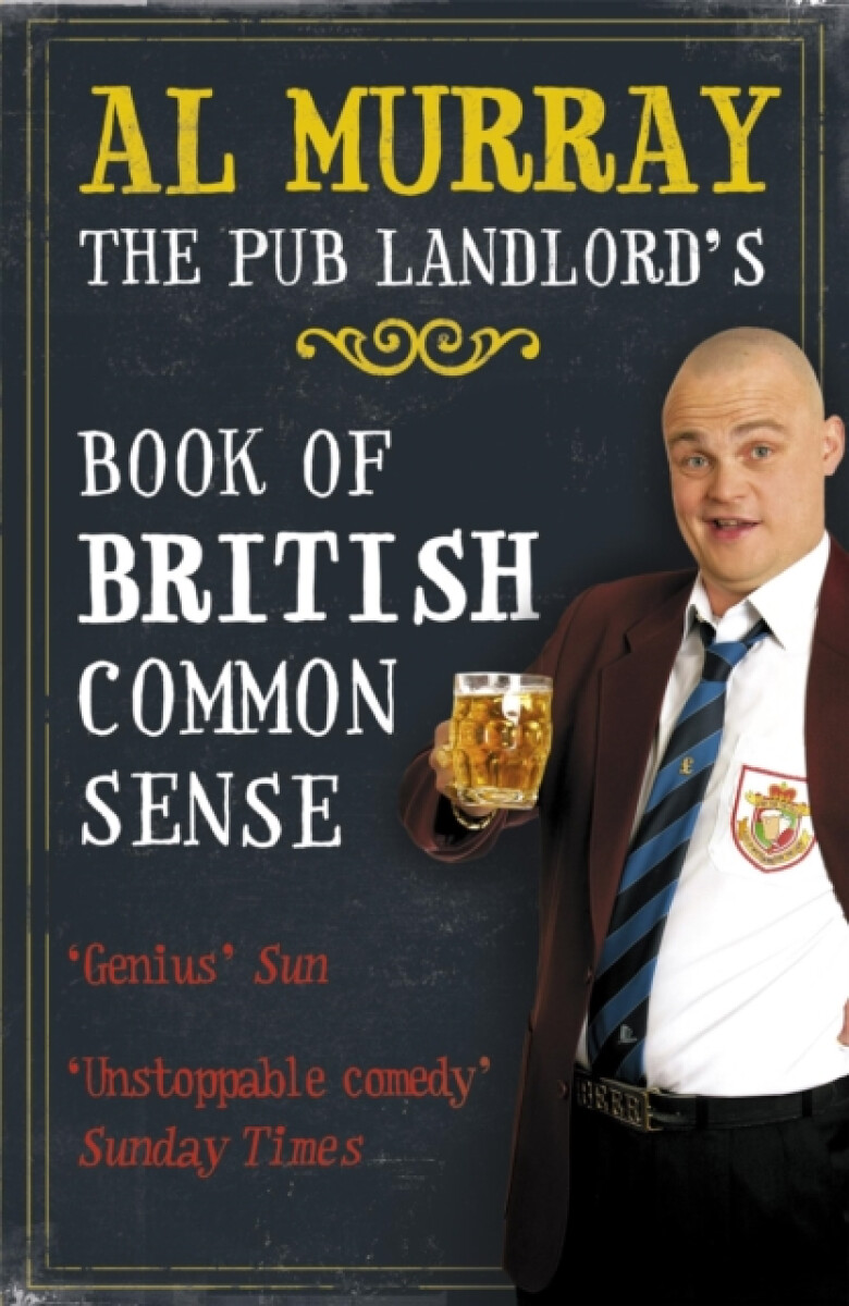 Kniha Al Murray: The Pub Landlord's Book of British Common Sense