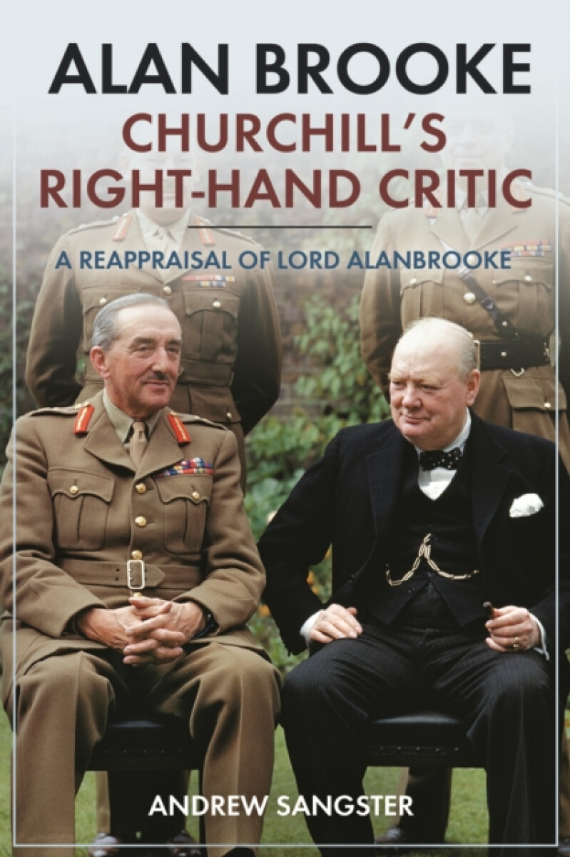 Kniha Alan Brooke: Churchill's Right-Hand Critic