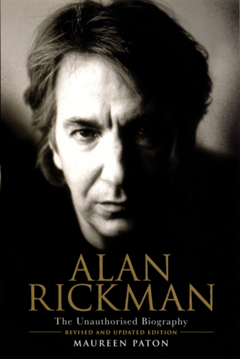 Kniha Alan Rickman: The Unauthorised Biography