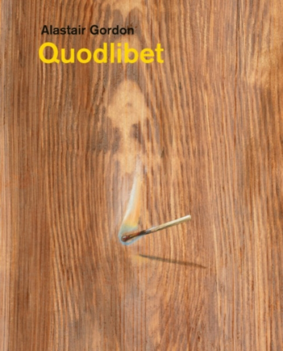 Kniha Alastair Gordon – Quodlibet