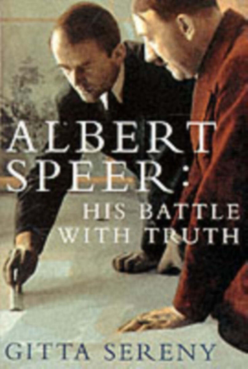 Kniha Albert Speer: His Battle With Truth