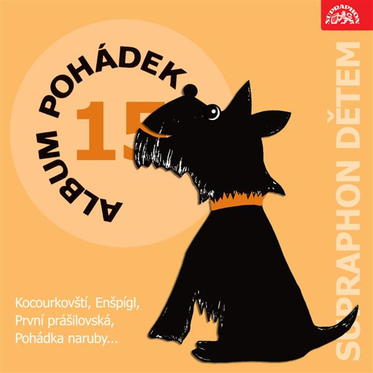 Album pohádek "Supraphon dětem" 15. (Kocourkovští, Enšpígl, První prášilovská, Pohádka naruby...) - Vladimír Kovařík