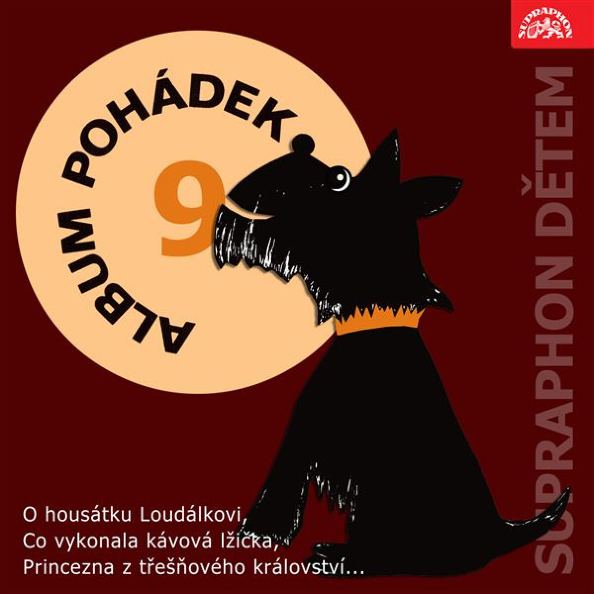 Album pohádek "Supraphon dětem" 9. (O housátku Loudálkovi, Co vykonala kávová lžička, Princezna z třešňového království...) - J.B. Heller