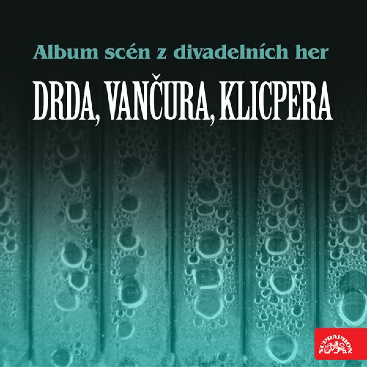Album scén z divadelních her (Drda, Vančura, Klicpera) - Jan Drda, Václav Kliment Klicpera, Vladislav Vančura - audiokniha