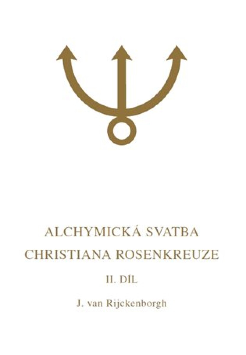 Kniha Alchymická svatba Christiana Rosenkreuze II. díl