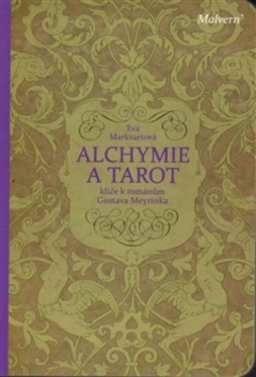 Kniha Alchymie a tarot - klíče k románům Gustava Meyrinka