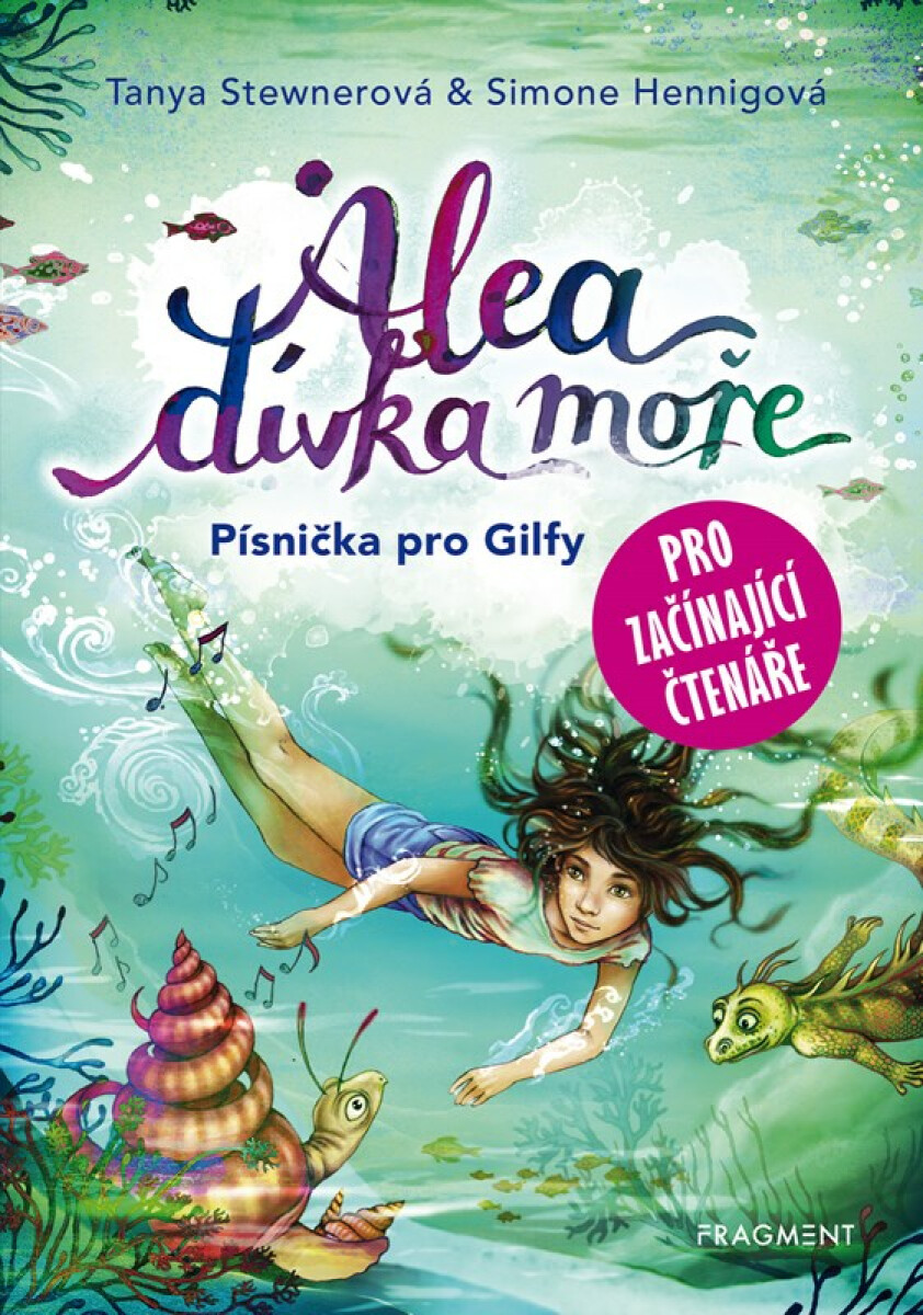 Kniha Alea - dívka moře: Písnička pro Gilfy