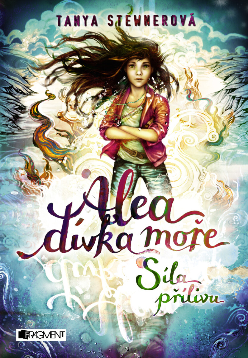 Alea - dívka moře: Síla přílivu - Tanya Stewnerová