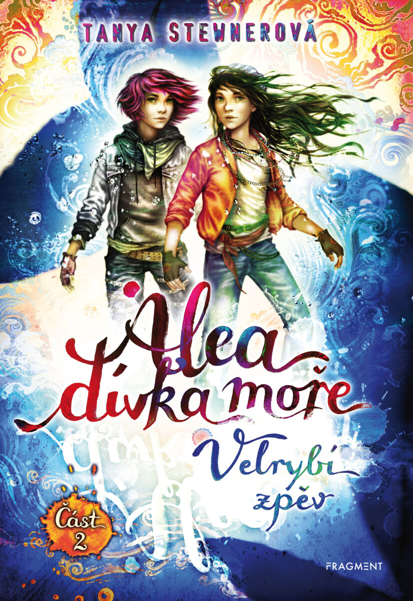 Levně Alea - dívka moře: Velrybí zpěv (Část 2) - Tanya Stewnerová