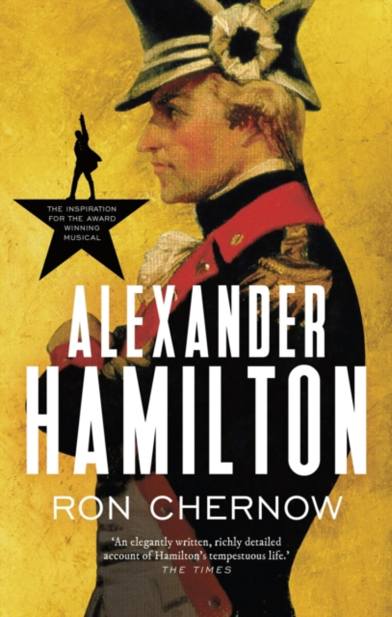 Alexander Hamilton - Chernow Ron
