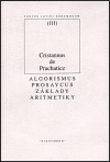 Algorismus prosaycus/ Základy aritmetiky (poškozená) – Cristannus de Prachaticz