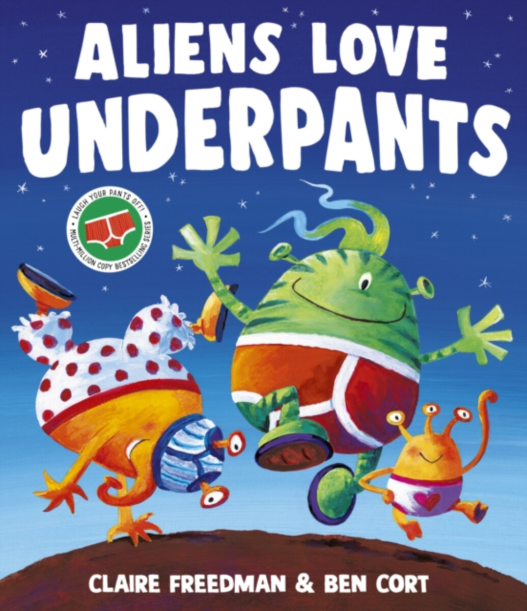 Kniha Aliens Love Underpants!