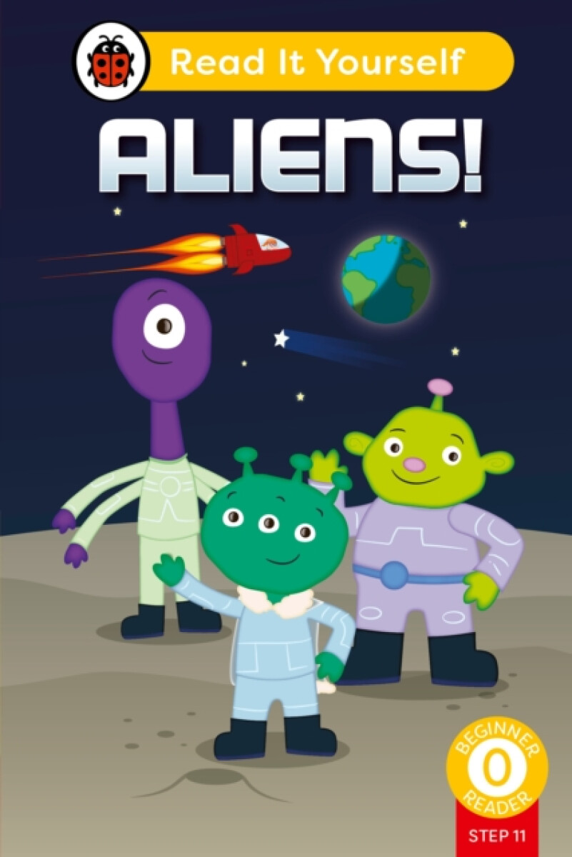 Kniha Aliens! (Phonics Step 11): Read It Yourself - Level 0 Beginner Reader