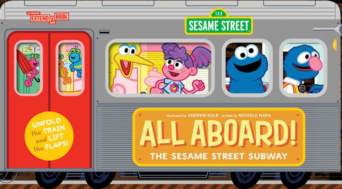 Kniha All Aboard! The Sesame Street Subway (An Abrams Extend-a-book)