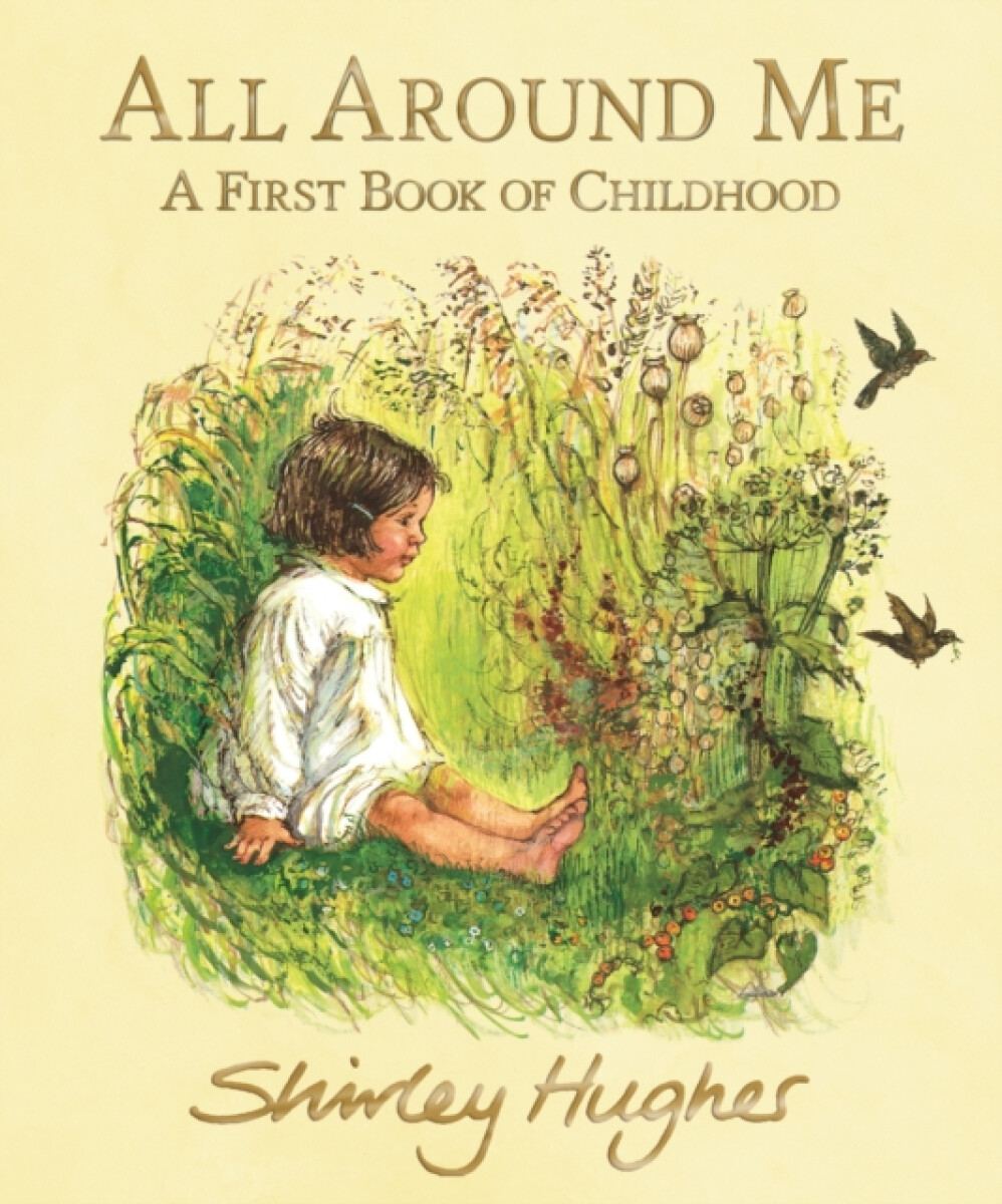 Kniha All Around Me; A First Book of Childhood