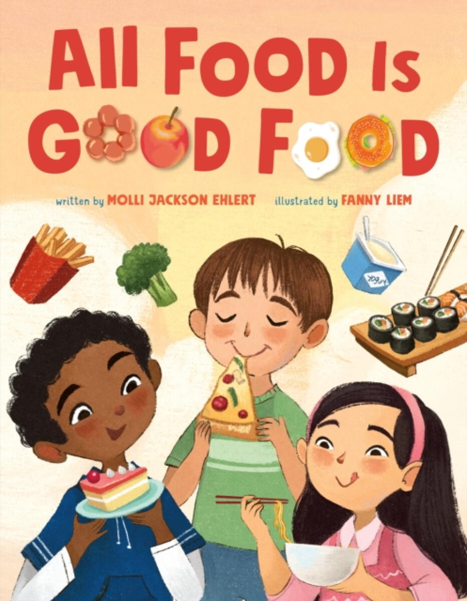 Kniha All Food Is Good Food