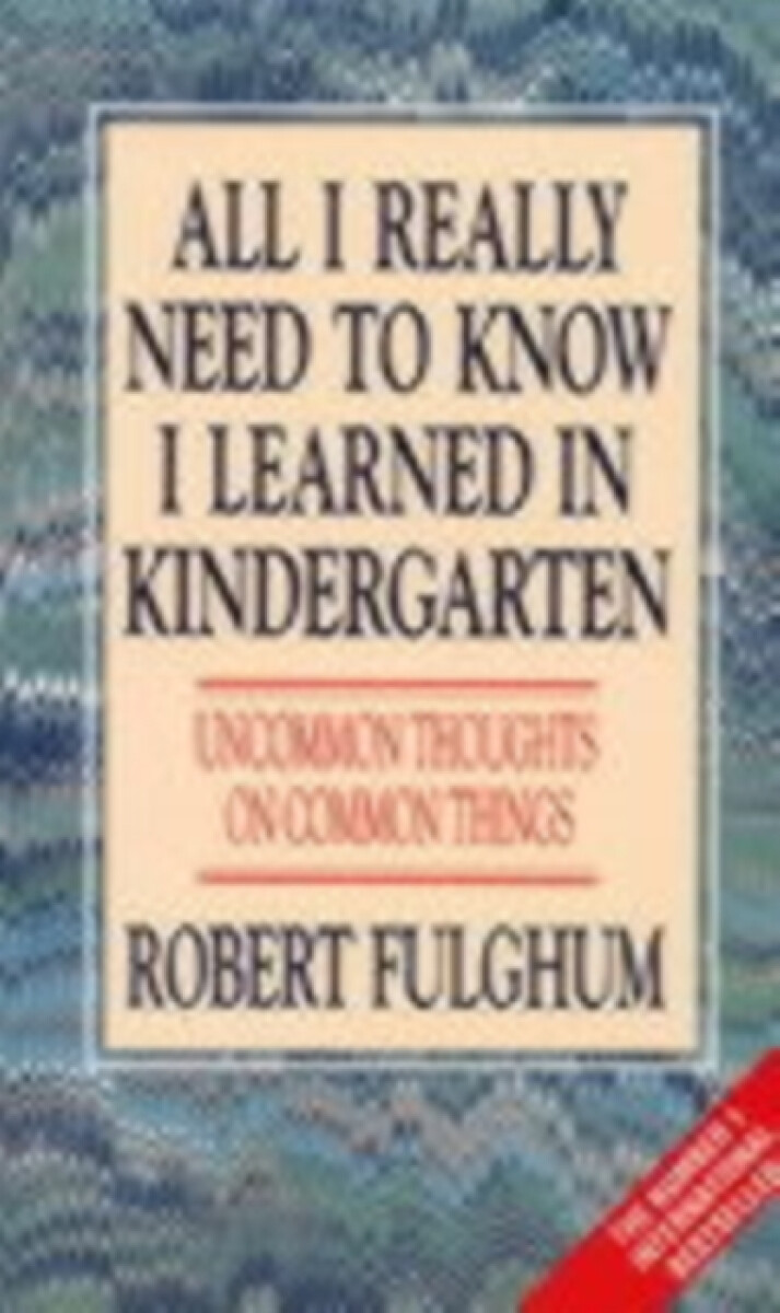 Kniha All I Really Need to Know I Learned in Kindergarten
