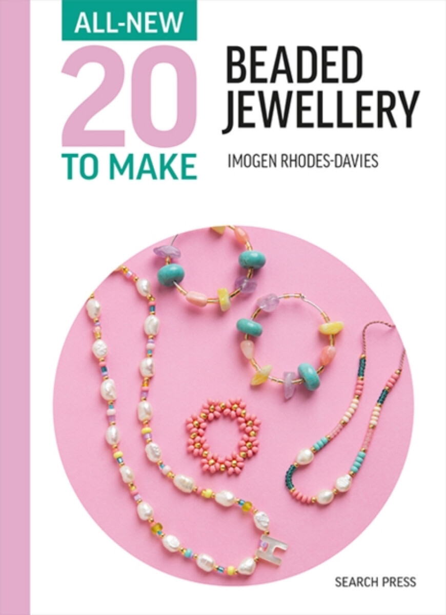 Kniha All-New Twenty to Make: Beaded Jewellery