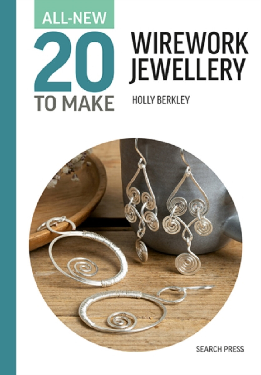 Kniha All-New Twenty to Make: Wirework Jewellery