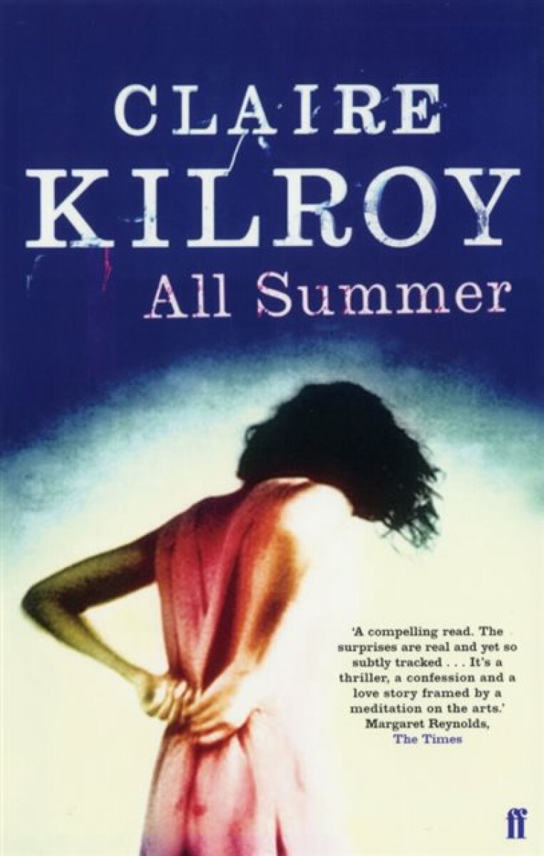 All Summer - Claire Kilroy