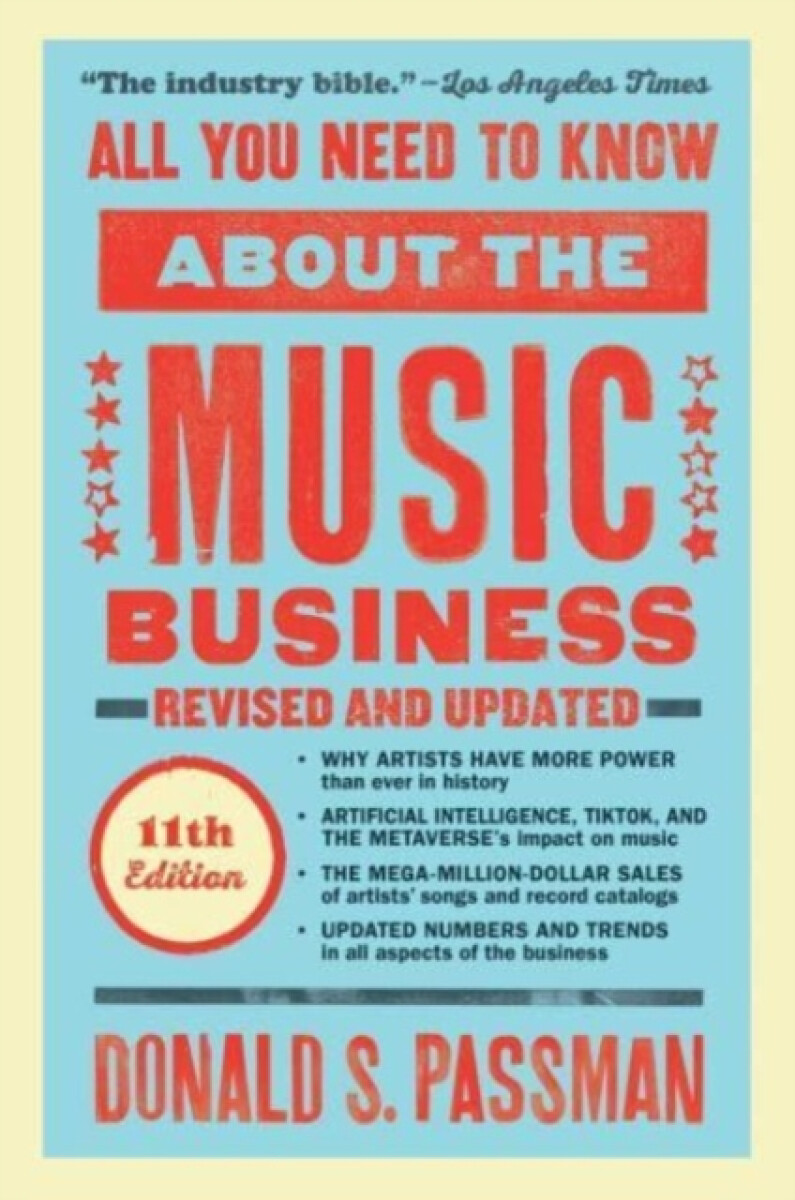 Kniha All You Need to Know About the Music Business