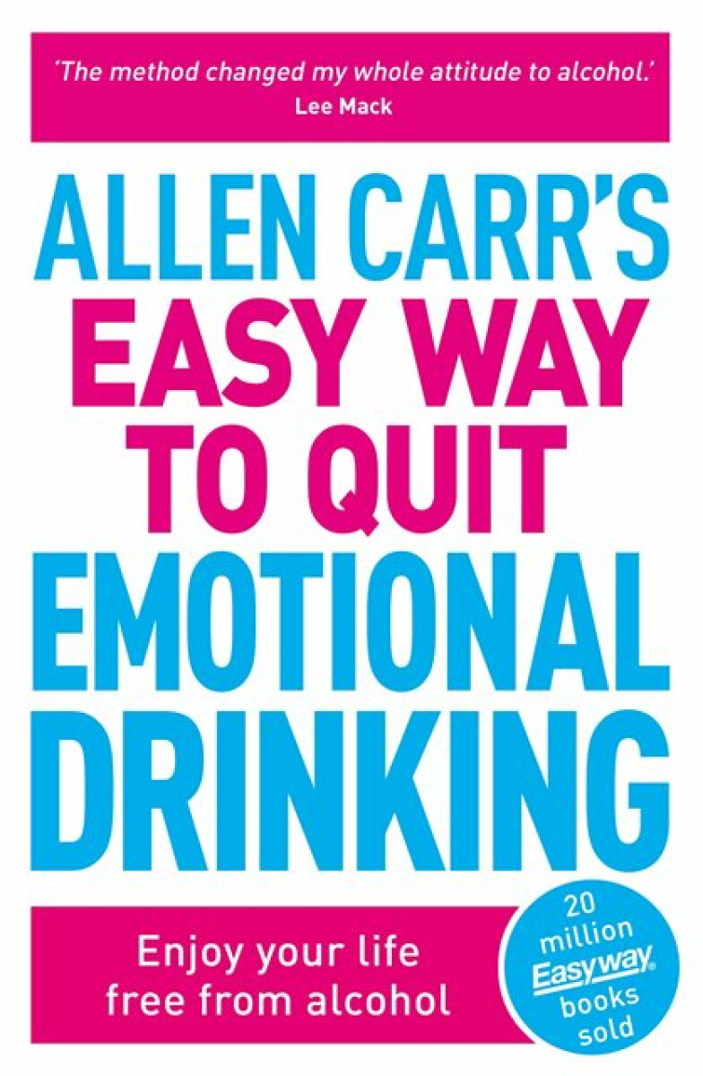 Kniha Allen Carr's Easy Way to Quit Emotional Drinking