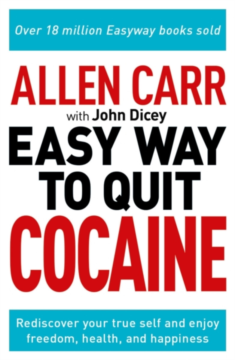 Kniha Allen Carr: The Easy Way to Quit Cocaine