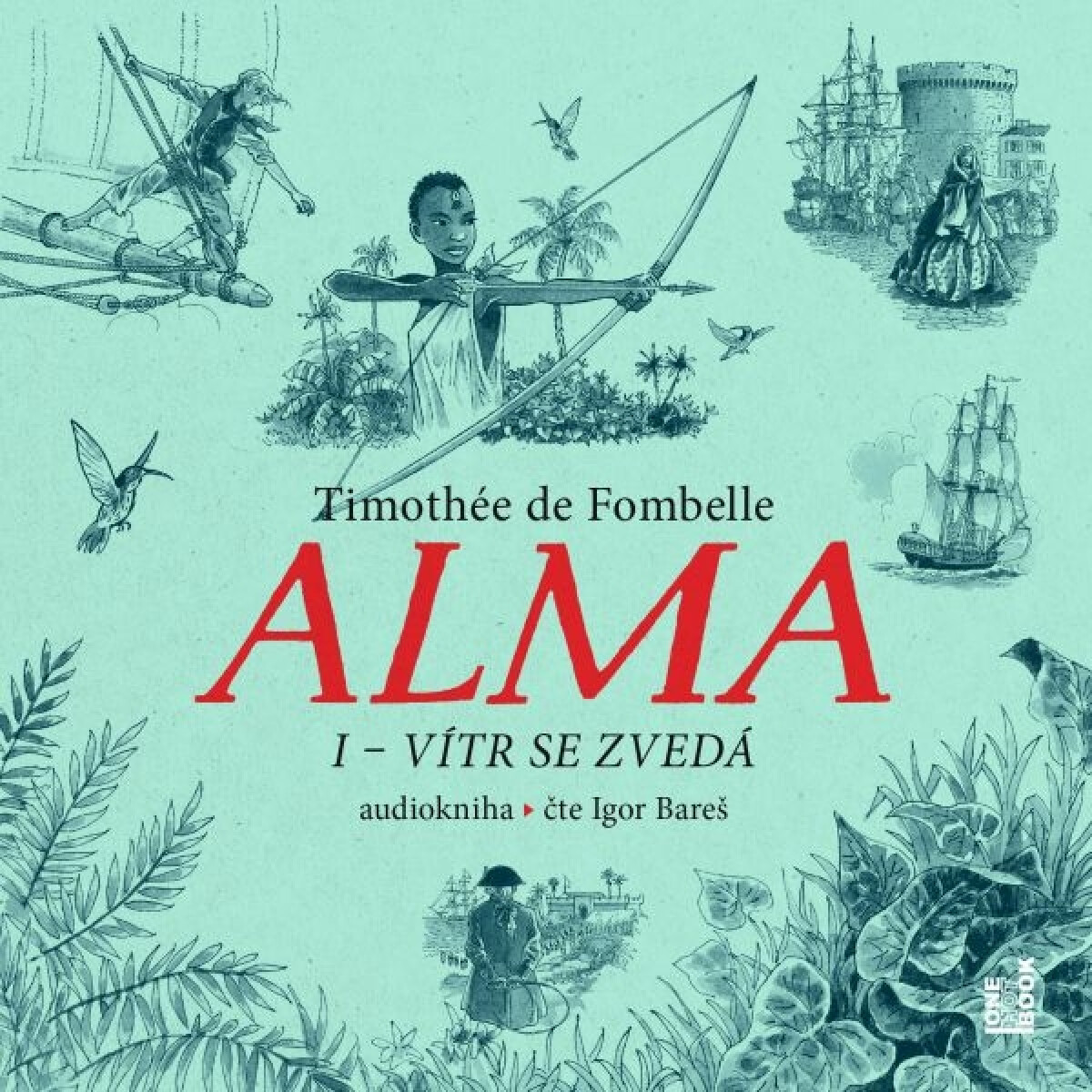 Levně Alma I – Vítr se zvedá - Timothée de Fombelle - audiokniha