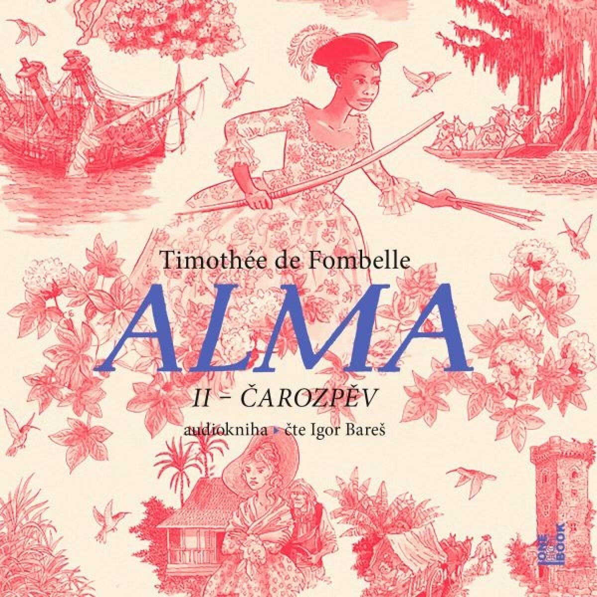 Alma II – Čarozpěv - Timothée de Fombelle - audiokniha