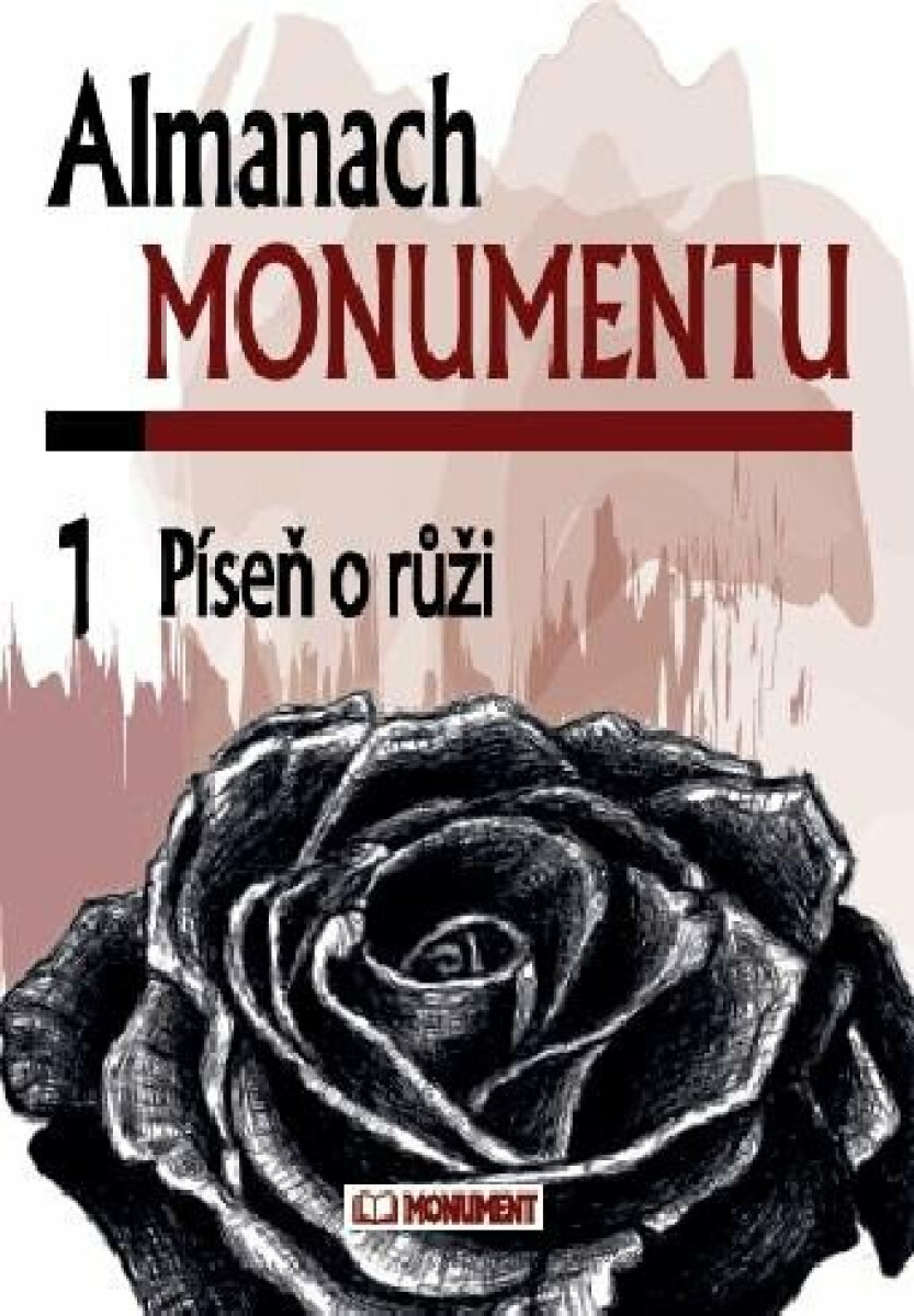 Almanach Monumentu 1 - Píseň o růži
