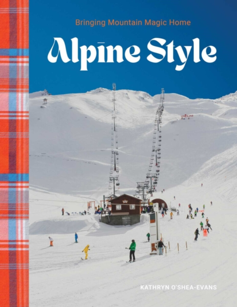 Alpine Style - Kathryn Oâ€™Shea-Evans