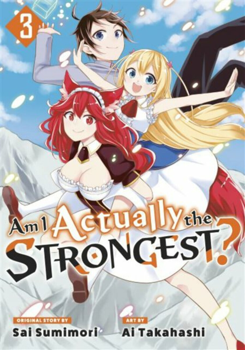 Kniha Am I Actually the Strongest? 3 (Manga)