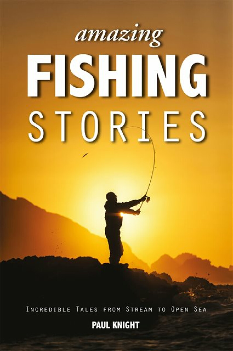 Kniha Amazing Fishing Stories