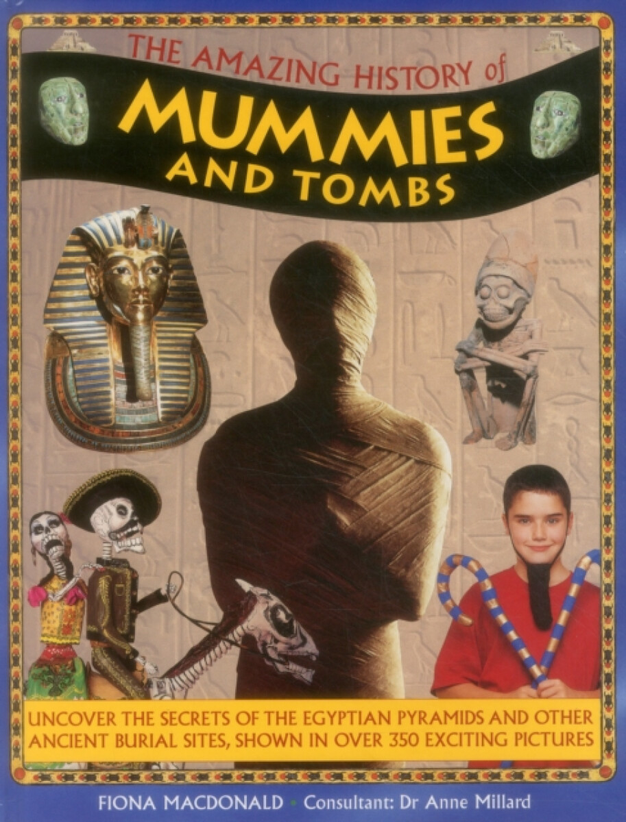 Kniha Amazing History of Mummies and Tombs