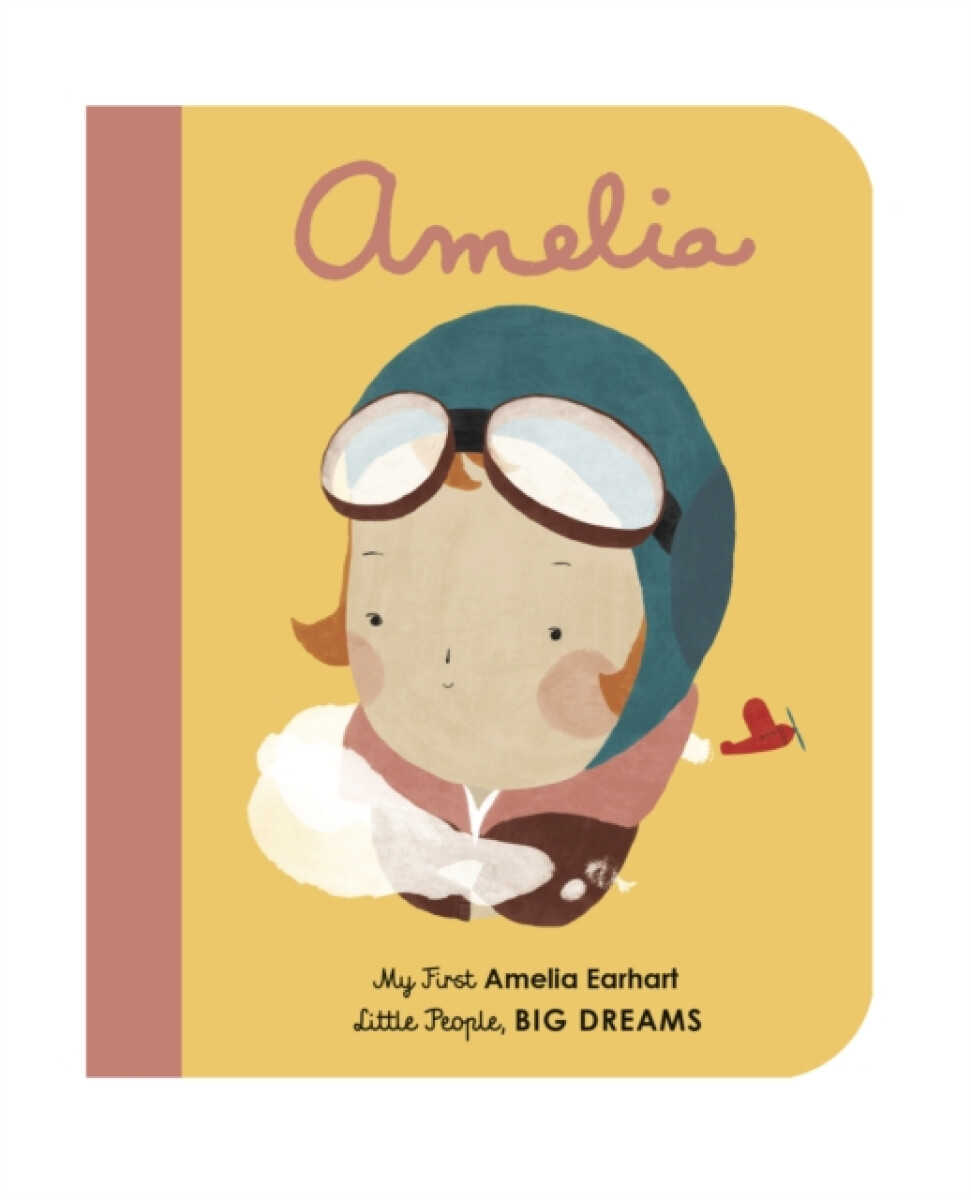 Kniha Little People, Big Dreams: Amelia Earhart