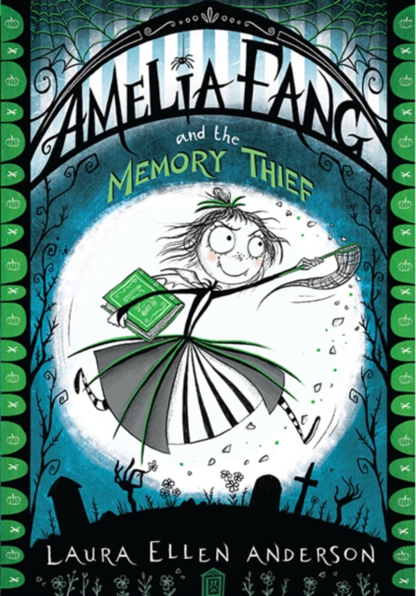 Kniha Amelia Fang and the Memory Thief
