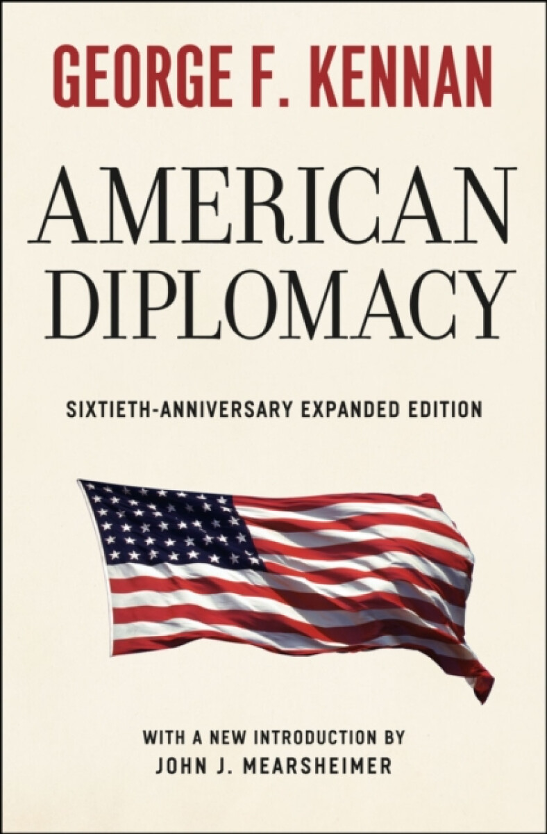 Kniha American Diplomacy Â– SixtiethÂ–Anniversary Expanded Edition