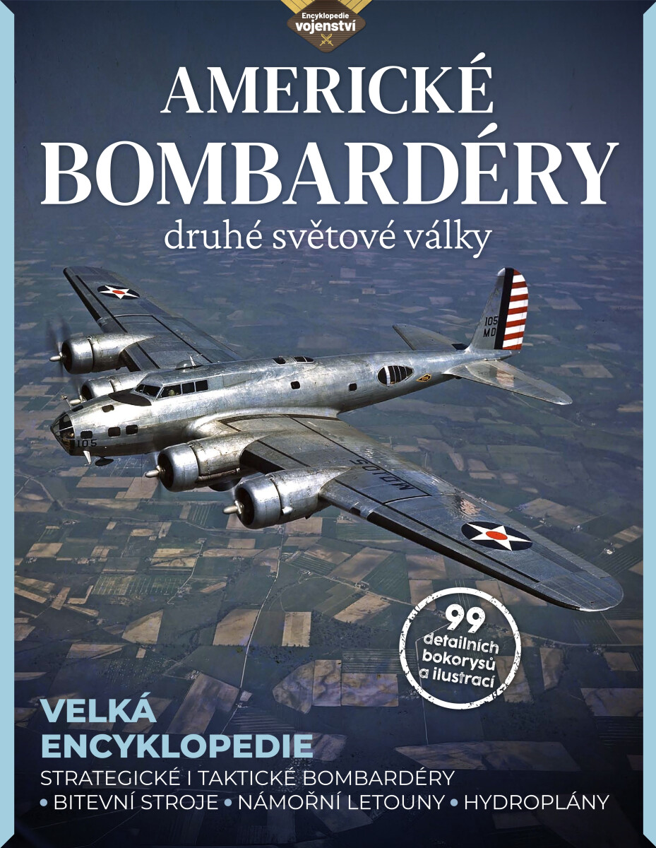Kniha Americké bombardéry druhé světové války - Strategické i taktické bombardéry, bitevní lodě, námořní letouny, hydroplány