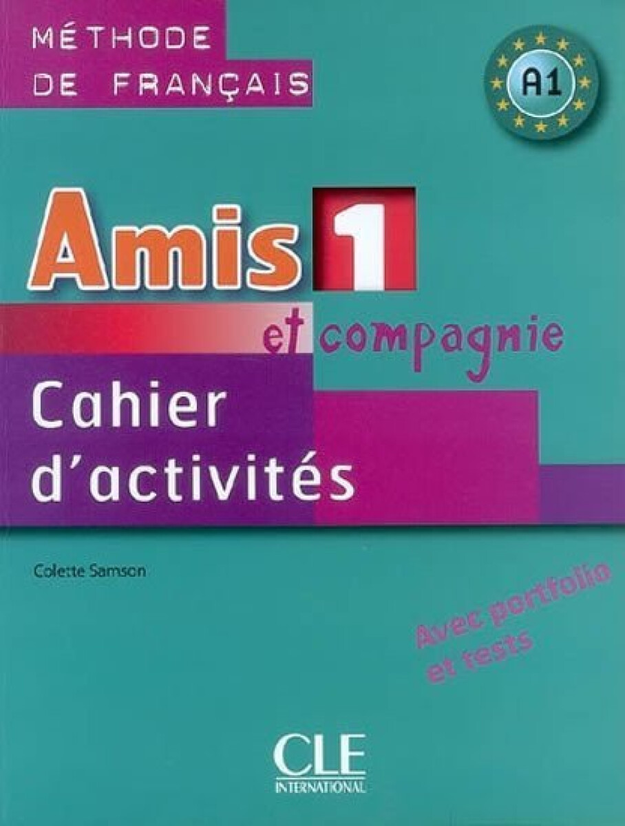 Kniha Amis et compagnie 1: Cahier d'activites