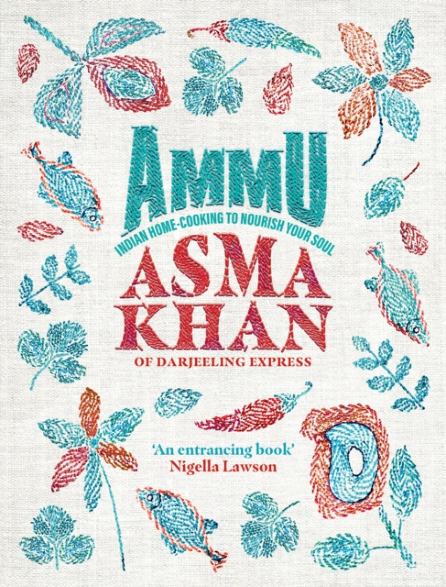 Ammu – Asma Khan