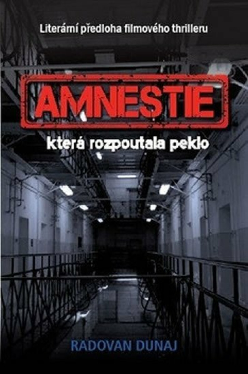 Kniha Amnestie která rozpoutala peklo